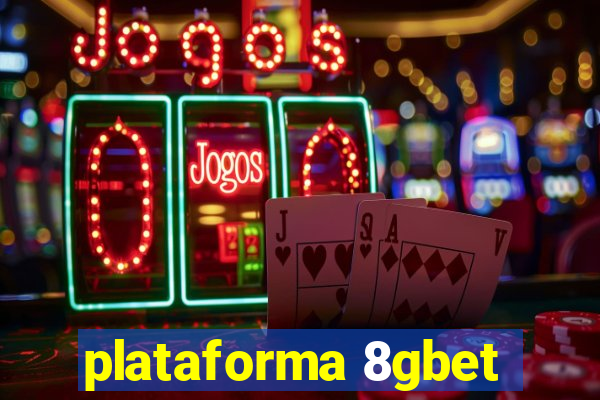 plataforma 8gbet